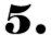 5