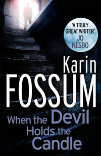 Karin Fossum #4 When The Devil Holds The Candle | Scandinavian Crime Books