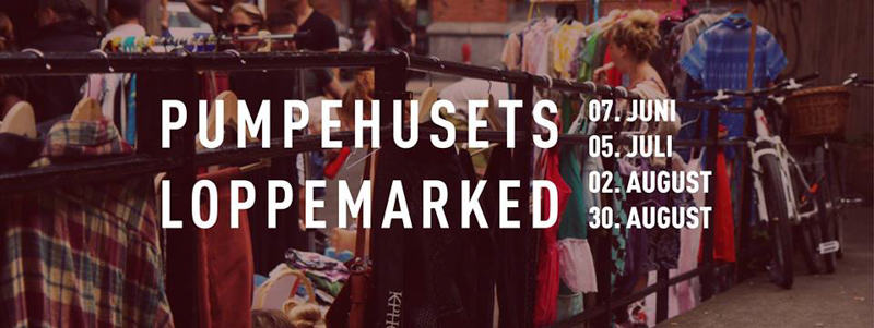 PUMPEHUSETS LOPPEMARKED - August 2015 Whats on Copenhagen | Scandianvia Standard