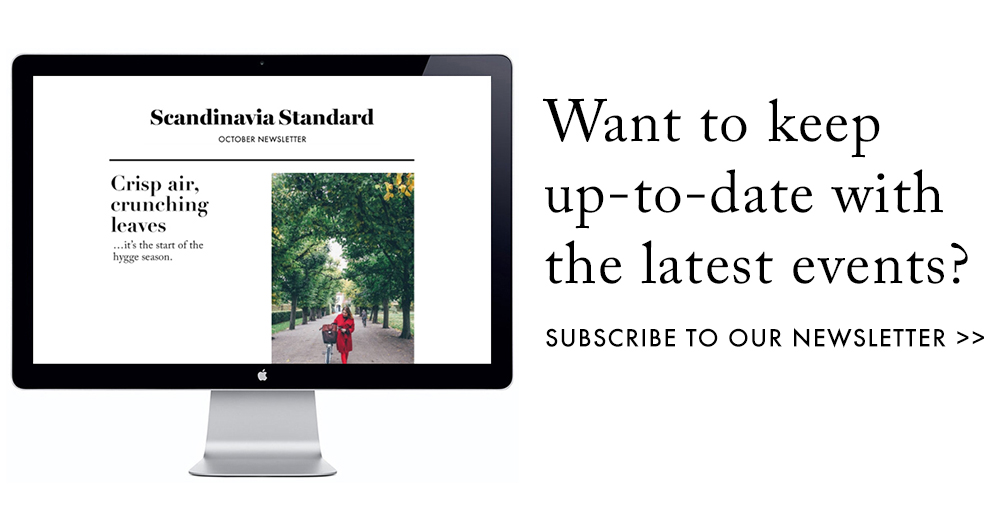 Keep up-to-date - Subscribe to Newsletter | Scandinavia Standard