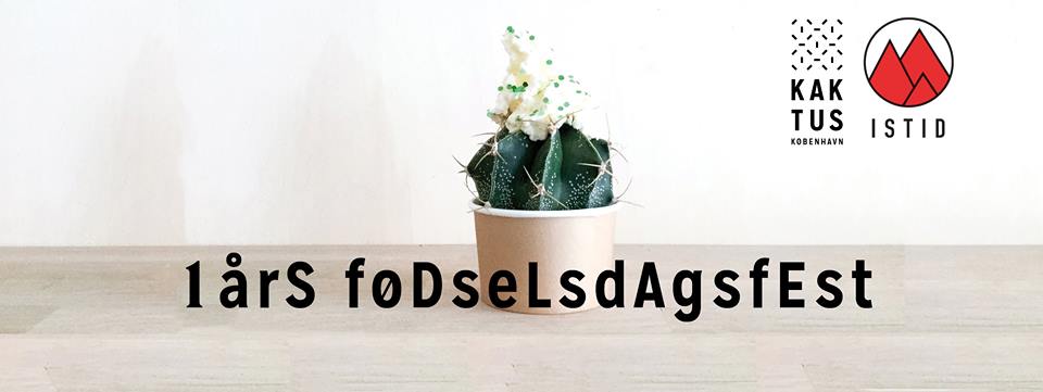 KAKTUS & ISTID - Copenhagen - May 2016