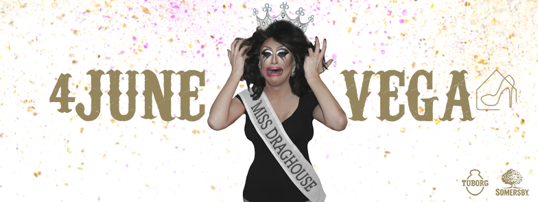 MISS DRAGHOUSE - JUNE 2016 - COPENHAGEN