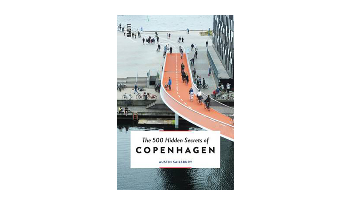 500-hidden-secrets-of-copenhagen-by-austin-sailsbury