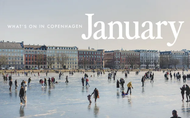 Discover the exciting events in Copenhagen this January, and find out what's on!